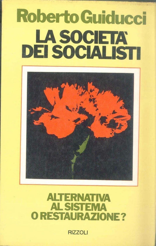 LA SOCIETA DEI SOCIALISTI - ROBERTO GUIDUCCI