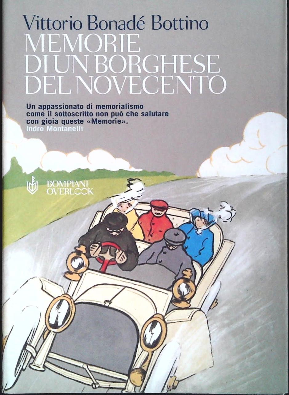 MEMORIE DI UN BORGHESE DEL NOVECENTO - VITTORIO BONADE' BOTTINO