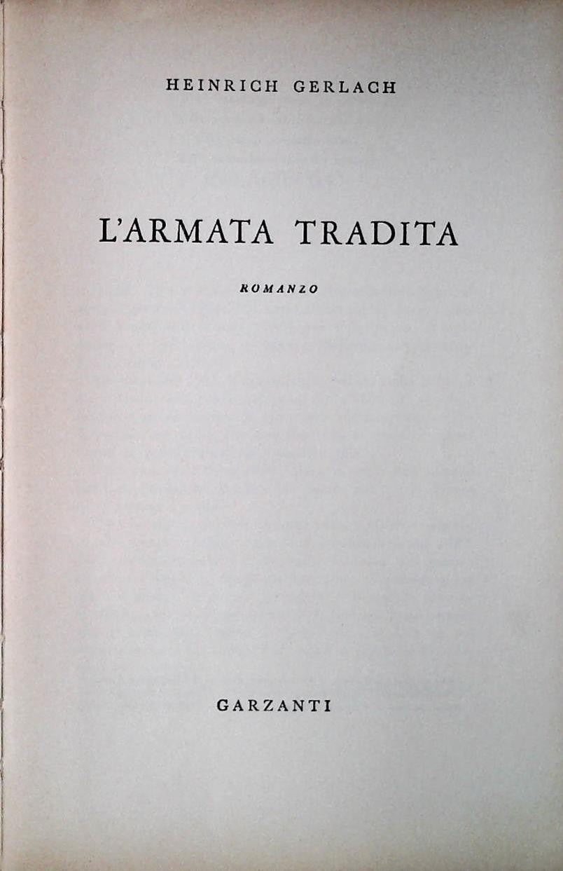 L'ARMATA TRADITA - HEINRICH GERLACH
