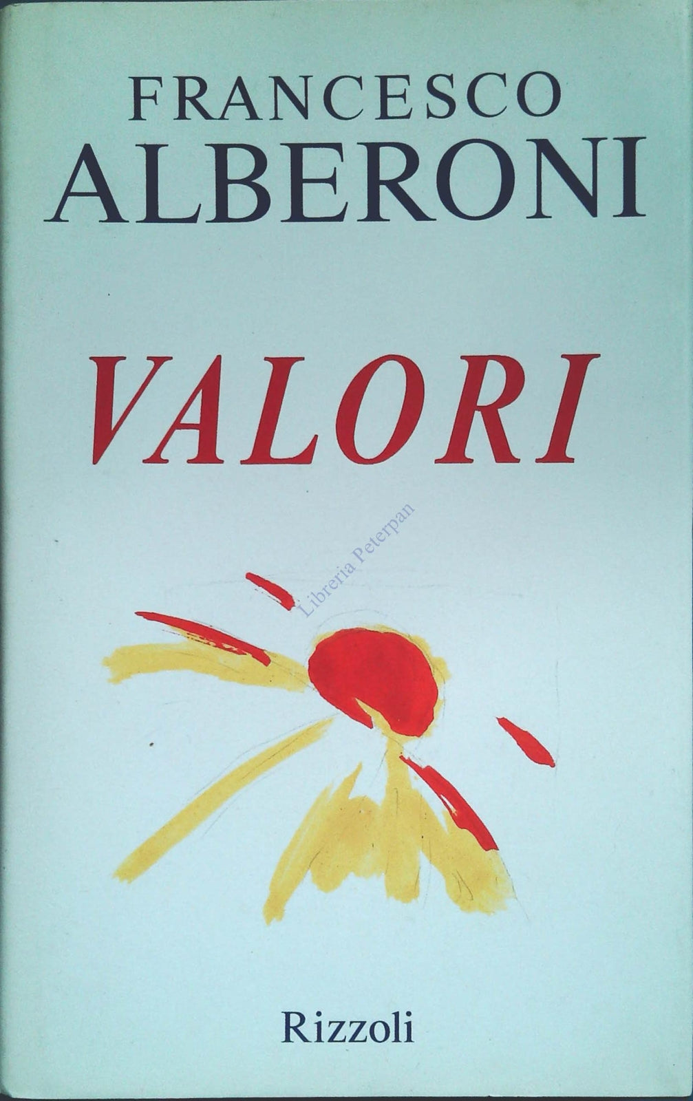 VALORI - FRANCESCO ALBERONI - RIZZOLI 1993