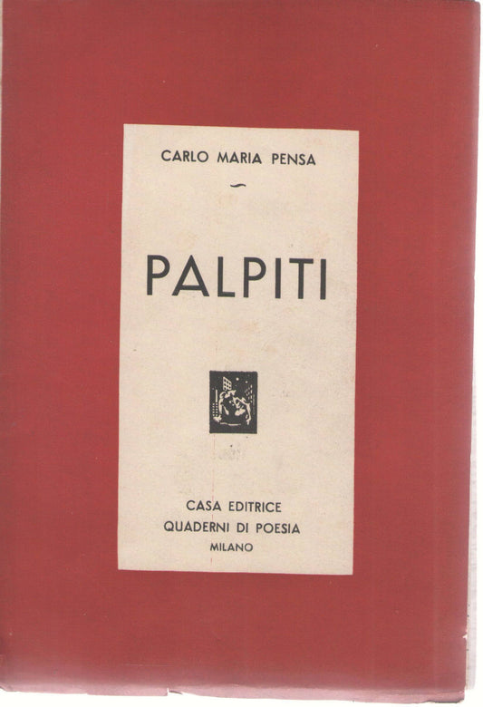 PALPITI - CARLO MARIA PENSA  AUTOGRAFATO