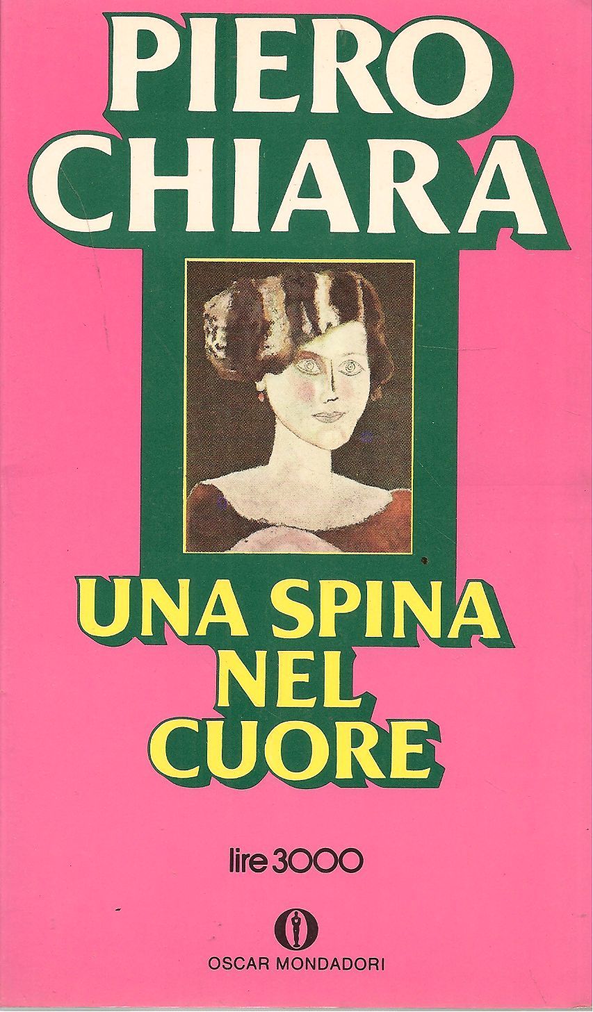 UNA SPINA NEL CUORE - PIERO CHIARA