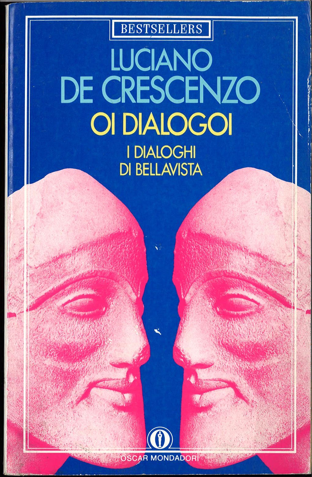 OI DIALOGOI I DIALOGHI DI BELLAVISTA - LUCIANO DE CRESCENZO