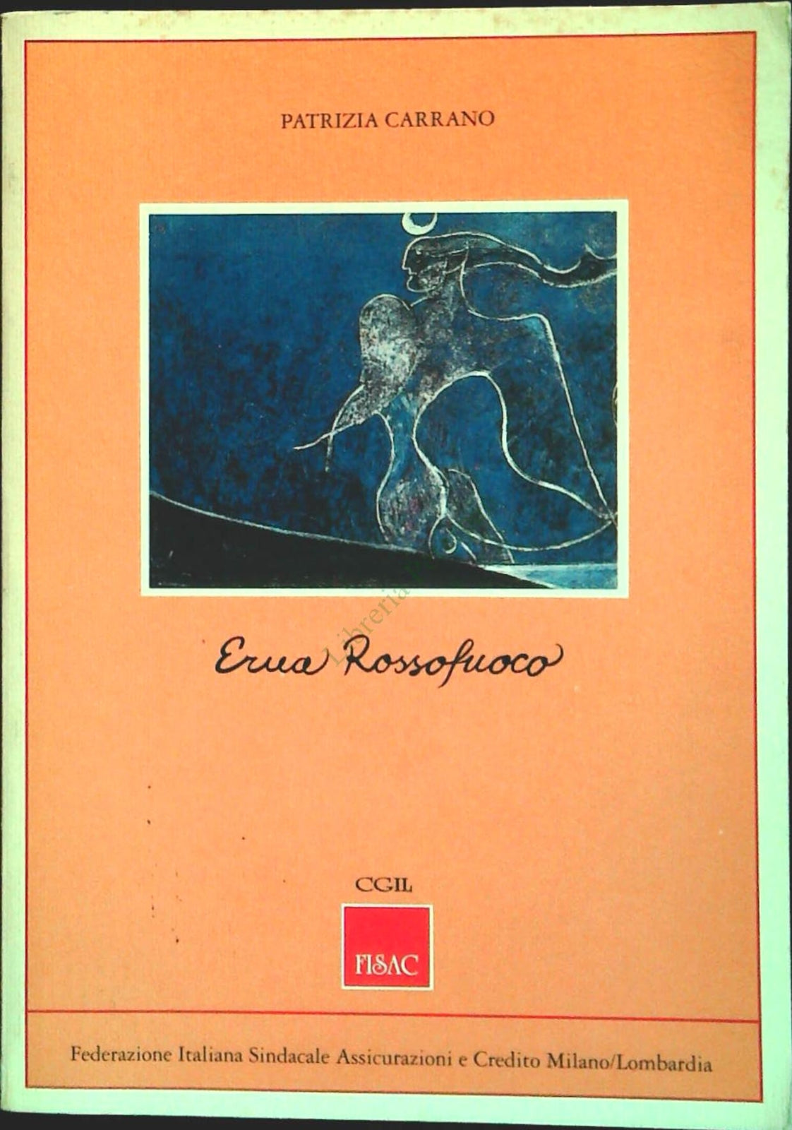 ERNA ROSSOFUOCO - PATRIZIA CARRANO