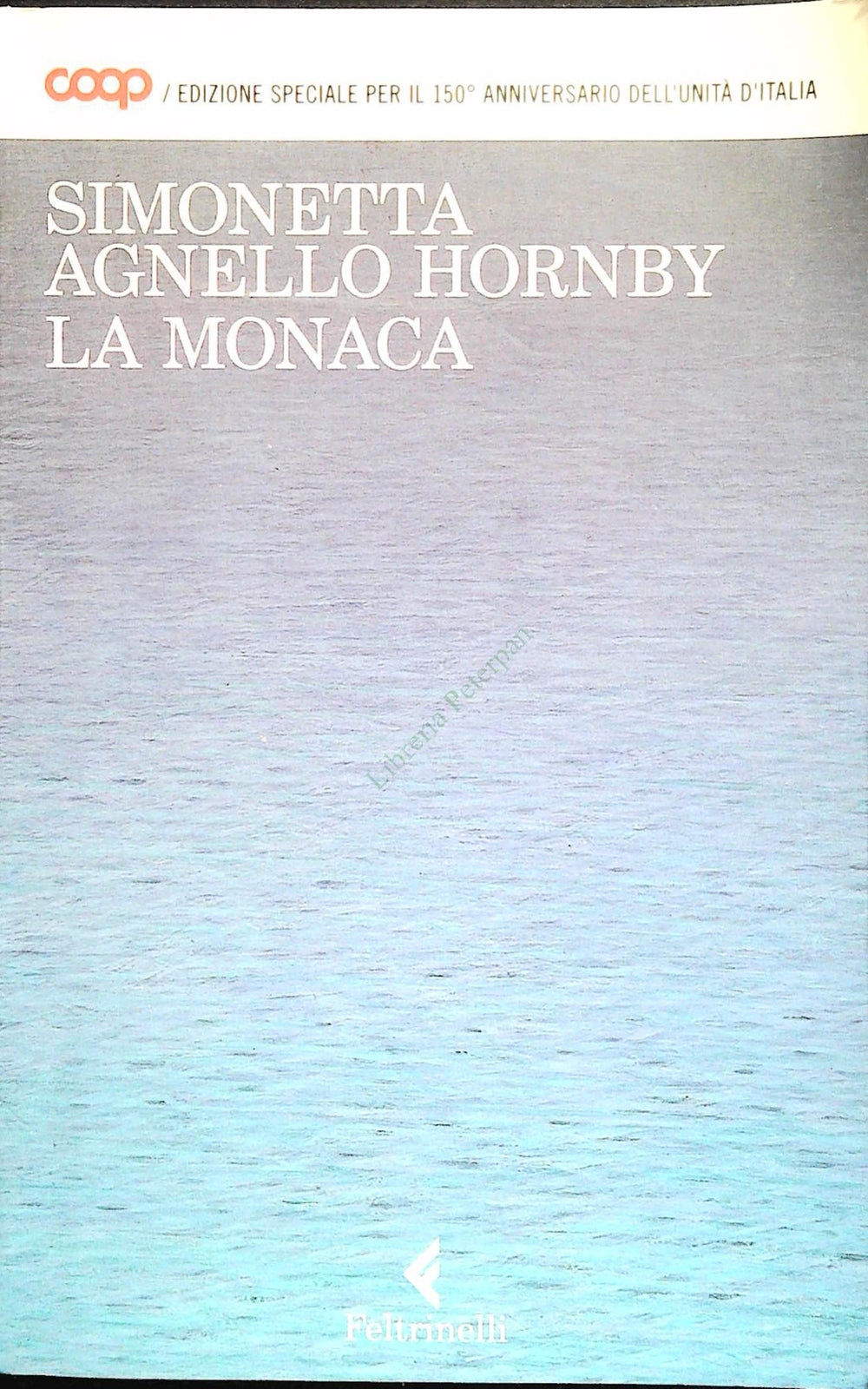 LA MONACA - SIMONETTA HORNBY AGNELLO - FELTRINELI-COOP 2011 - OUTLET DEL LIBRO