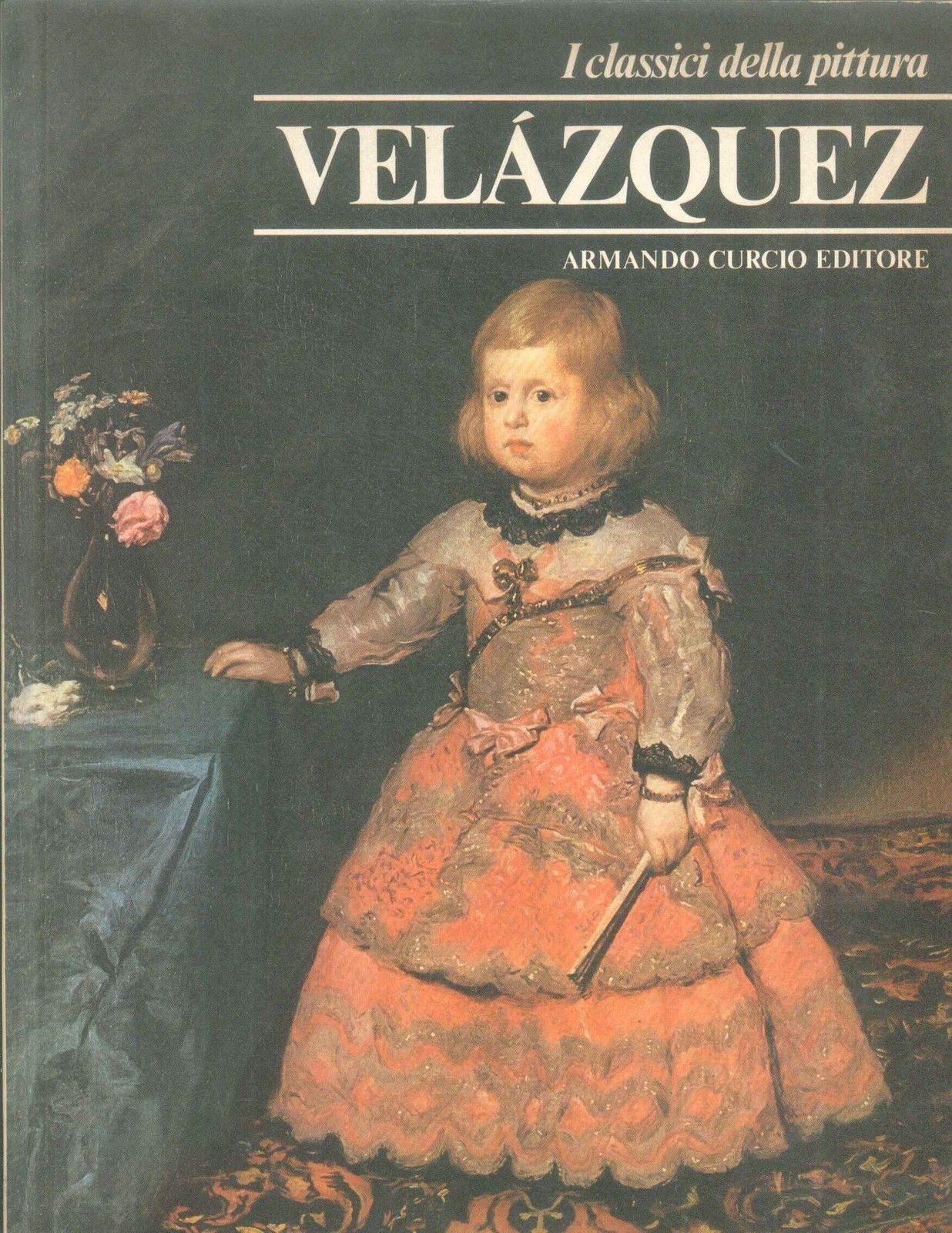 VELAZQUEZ - I CLASSICI DELLA PITTURA