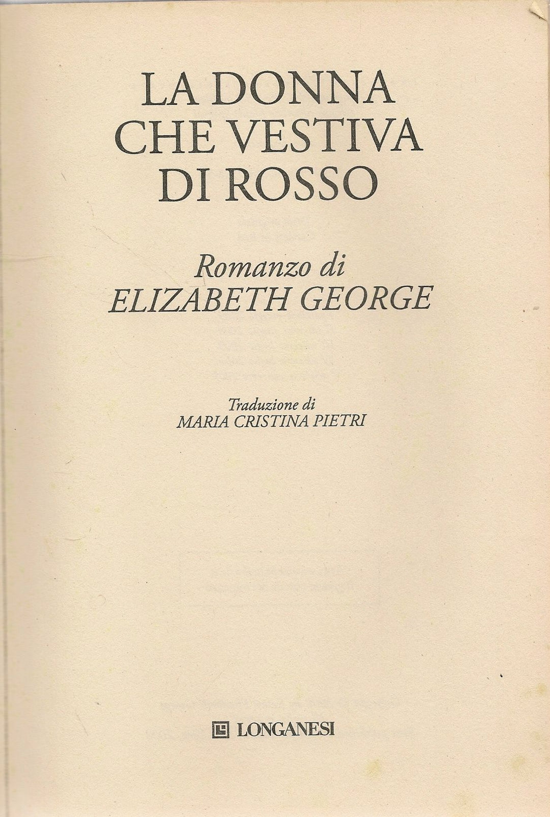 LA DONNA CHE VESTIVA DI ROSSO - ELIZABETH GEORGE