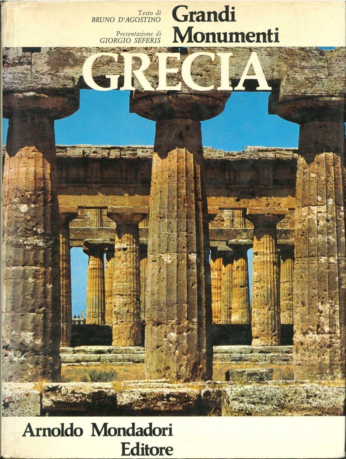GRECIA GRANDI MONUIMENTI - BRUNO D'AGOSTINO