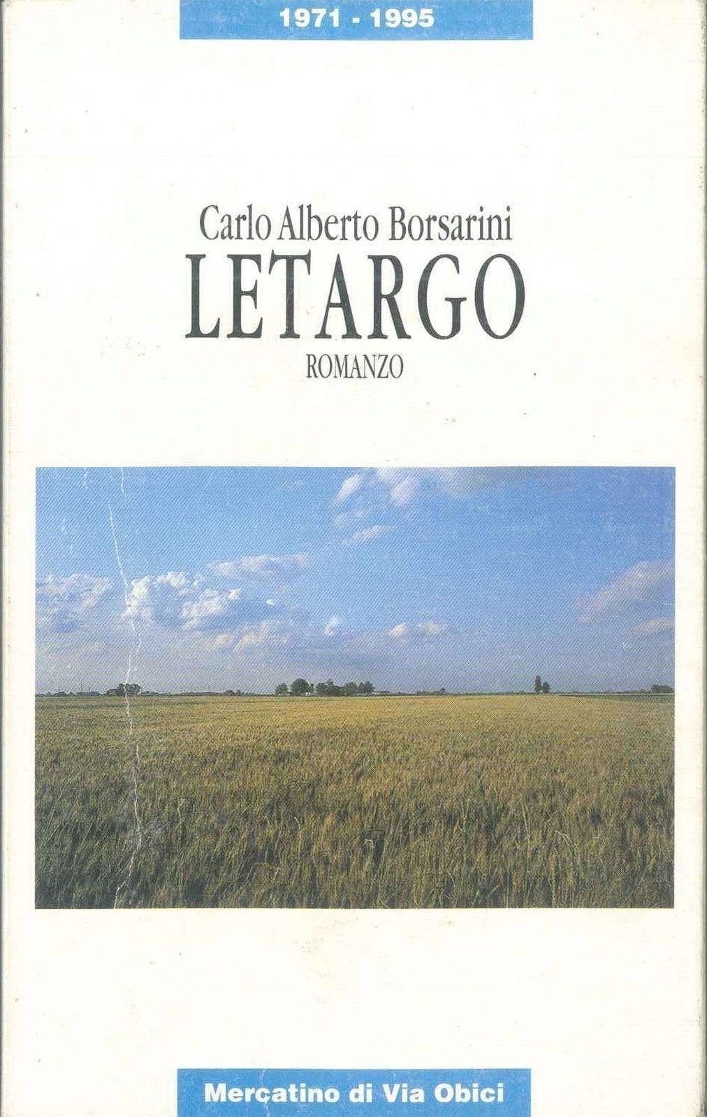 LETARGO - CARLO ALBERTO BORSARINI - MERCATINO DI VIA OBICI 1990-OUTLET DEL LIBRO