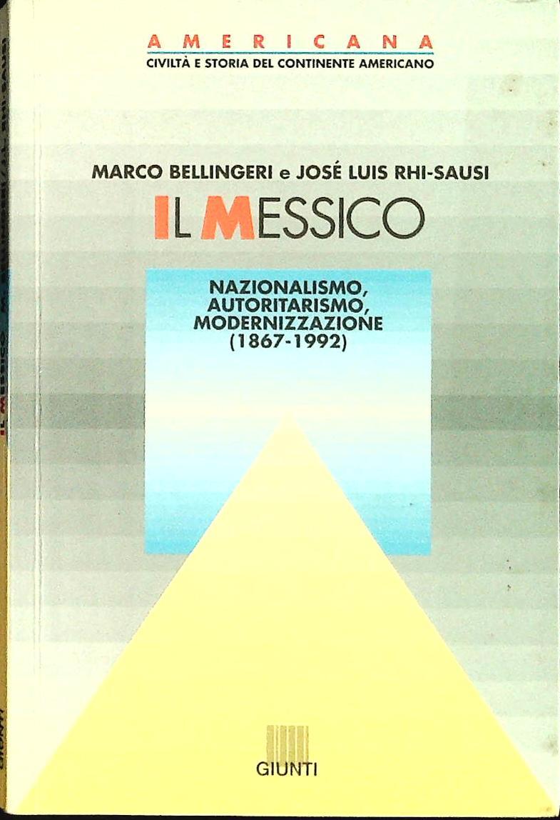 L MESSICO - MARCO BELLINGERI-OSE' LUIS RHI-SAUSI