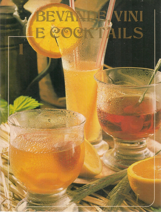 BEVANDE VINI E COCKTAILS - GIULIANA BONOMI - VOL. 1