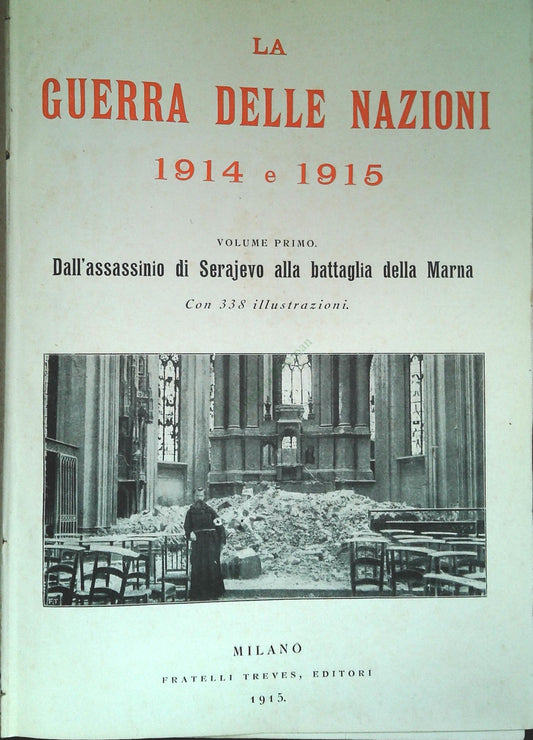 LA GUERRA DELLE NAZIONI 1914 e 1915