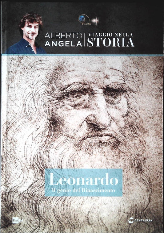 LEONARDO. IL GENIO DEL RINASCIMENTO - ALBERTO ANGELA