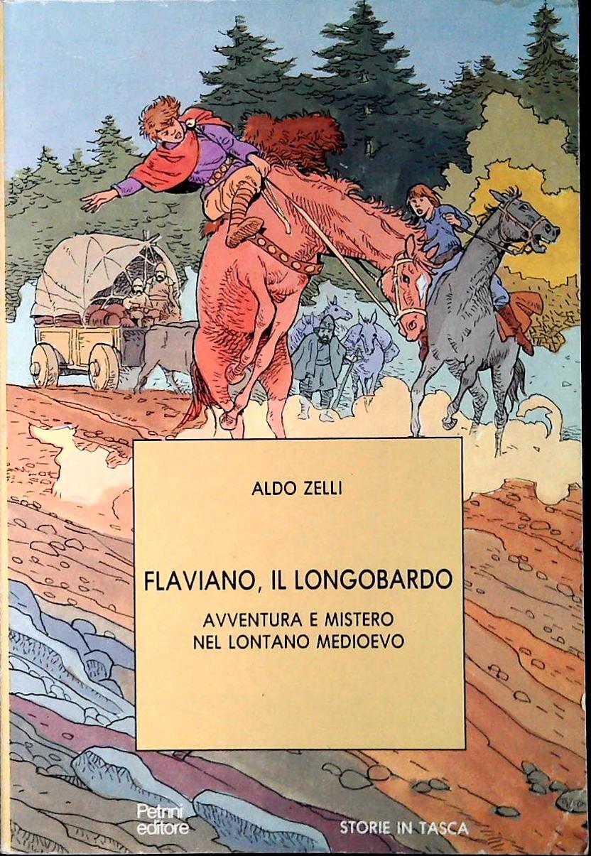 FLAVIANO IL LONGOBARDO - ALDO ZELLI