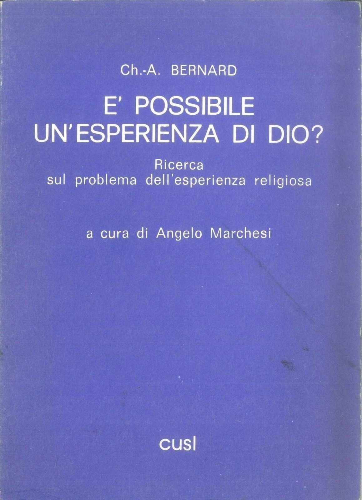 E' POSSIBILE UN'ESPERIENZA DI DIO? - CH-A. BERNARD
