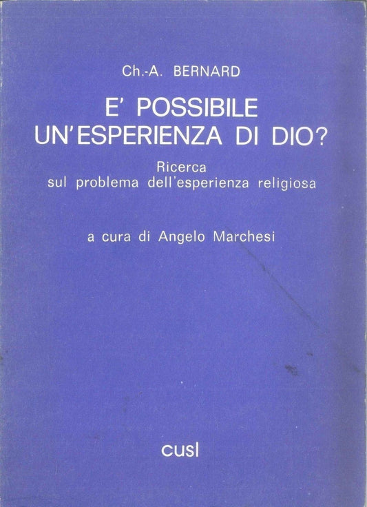 E' POSSIBILE UN'ESPERIENZA DI DIO? - CH-A. BERNARD