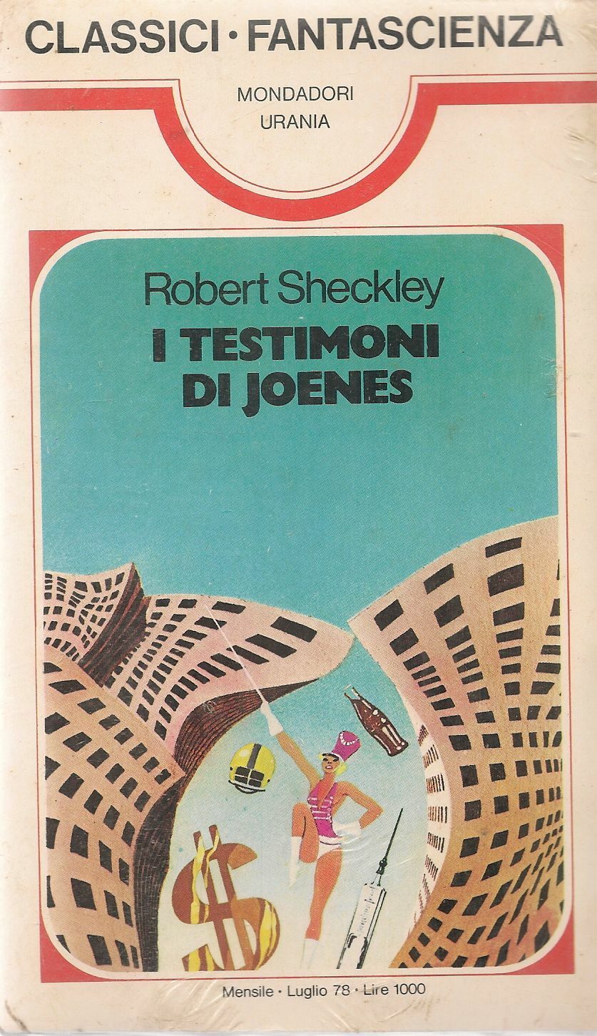 I TESTIMONI DI JOENES - ROBERT SHECKLEY