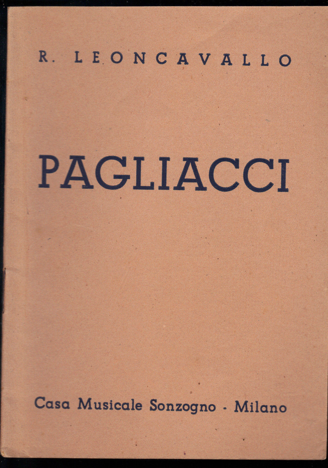 PAGLIACCI - R. LEONCAVALLO # LIBRETTO D'OPERA - 1945
