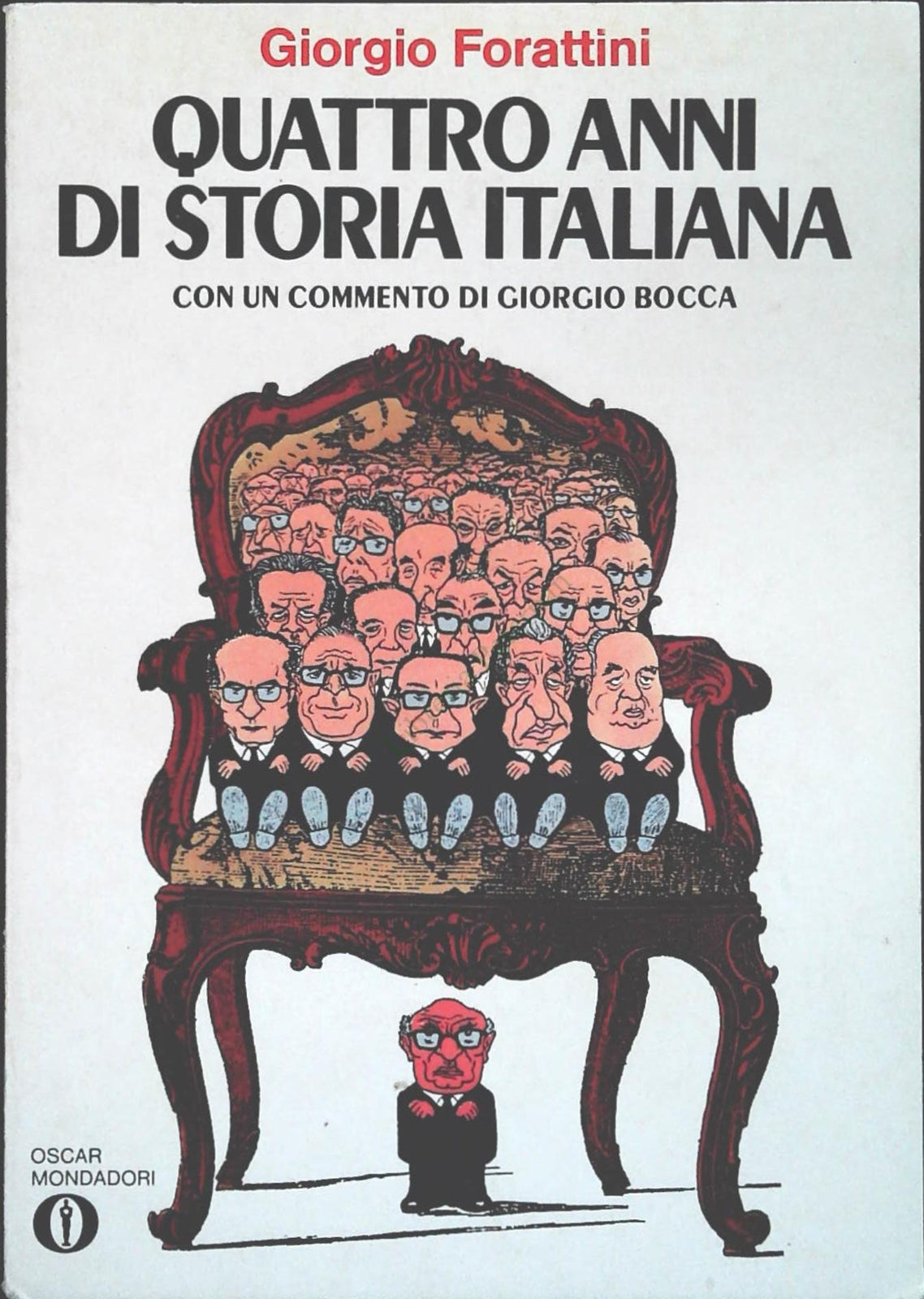 QUTTRO ANNI DI STORIA ITALIANA - G. FORATTINI -MONDADORI 1977-OUTLET DEL LIBRO