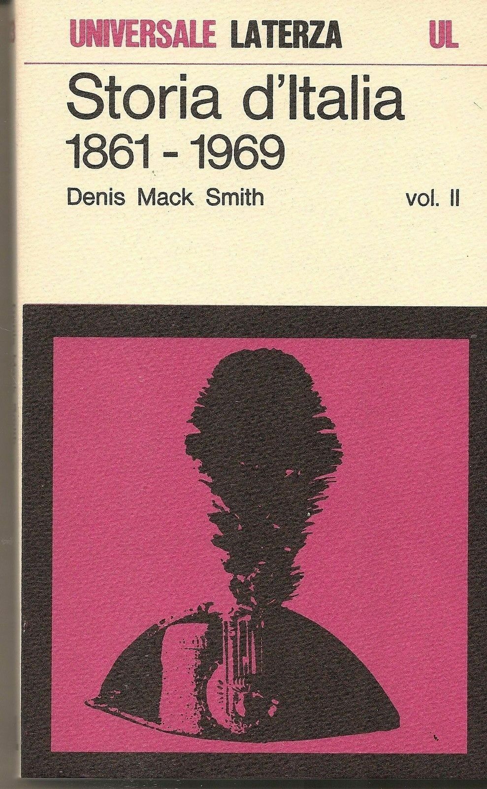 STORIA D'ITALIA 1861  1969  Vol. II - DENIS MACK SMITH
