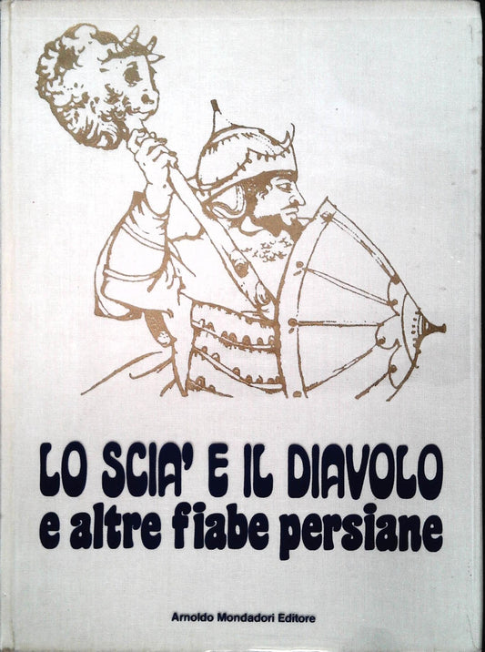 LO SCIA' E IL DIAVOLO E ALTRE FIABE PERSIANE