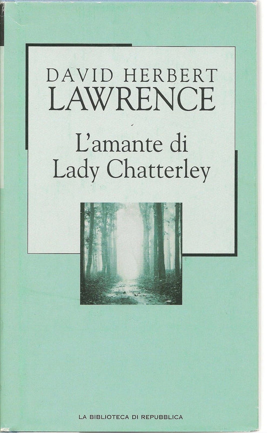 L'AMANTE DI LADY CHATTERLEY-DAVID HERBERT LAWRENCE