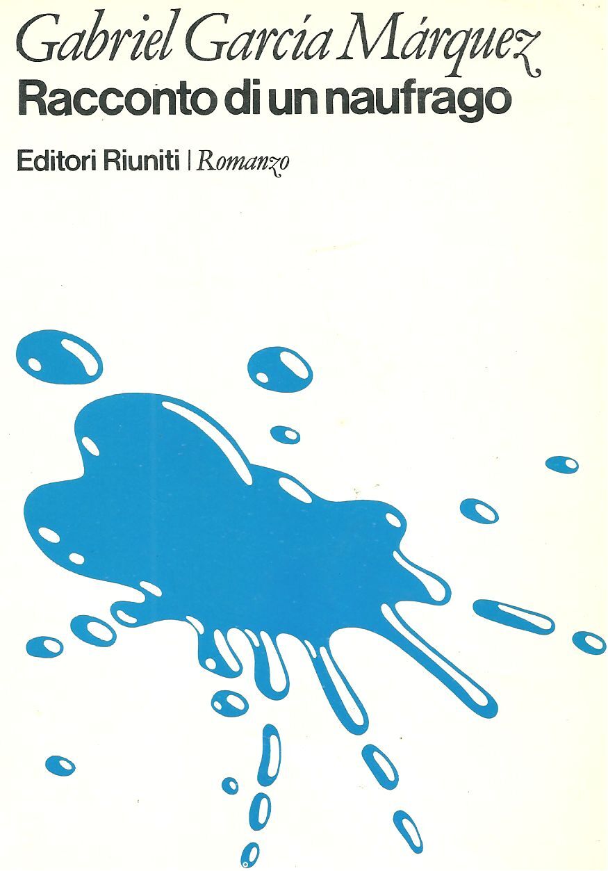 RACCONTO DI UN NAUFRAGO - G.G.MARQUEZ - ED. RIUNITI - 1980 - OUTLET DEL LIBRO