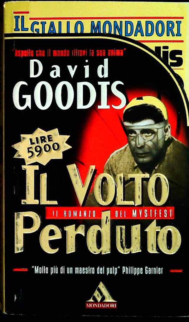 IL VOLTO PERDUTO - DAVID GOODIS - GIALLO MONDADORI N. 2474