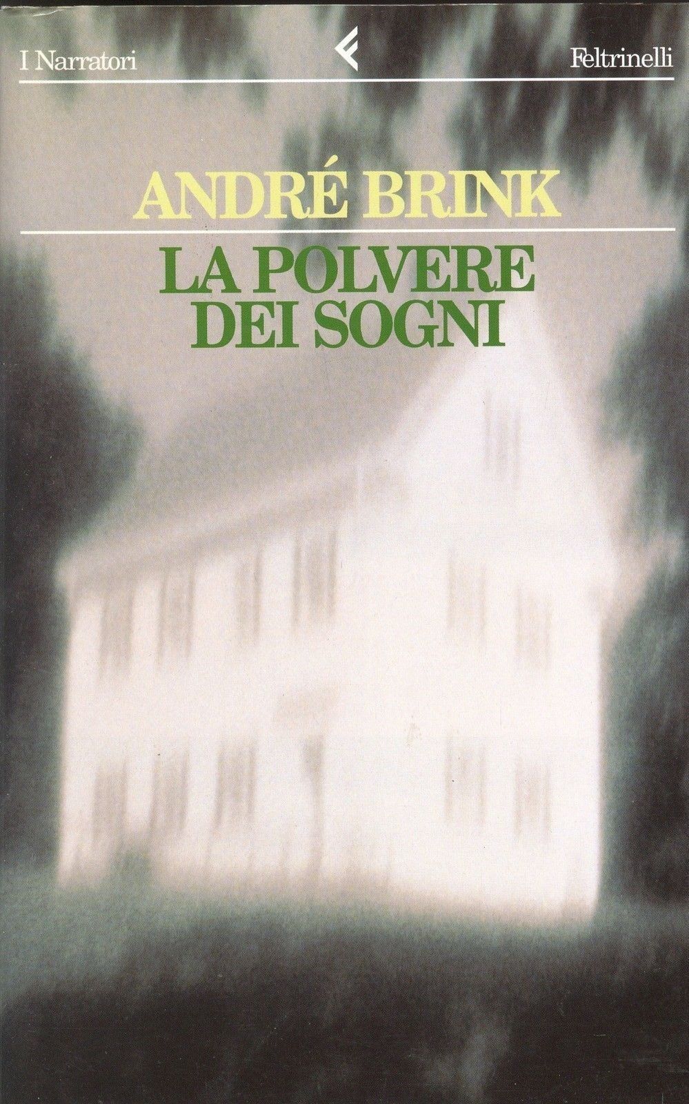 LA POLVERE DEI SOGNI  - ANDRE' BRINK