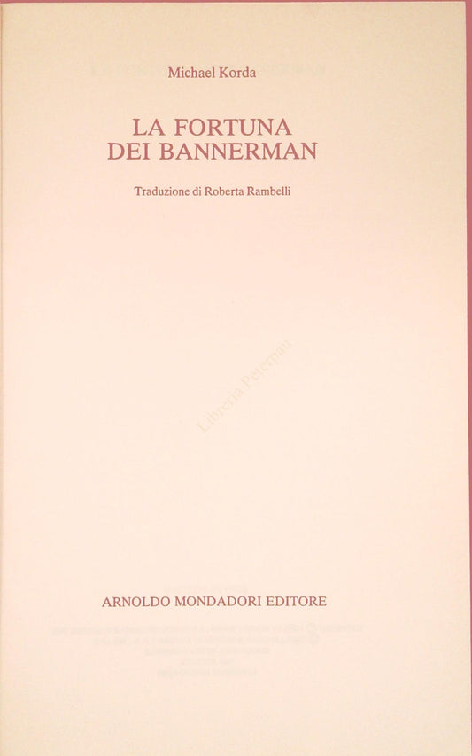 LA FORTUNA DEI BANNERMAN - MICHAEL KORDA - MONDADORI 1990 - OUTLET DEL LIBRO