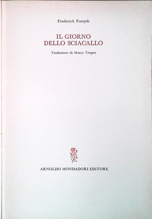 IL GIORNO DELLO SCIACALLO - FREDERICK FORSYTH - MONDADORI 1975 -OUTLET DEL LIBRO