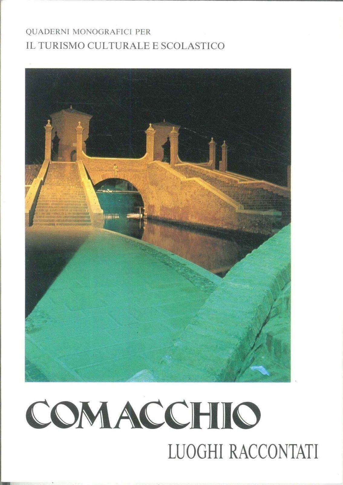 COMACCHIO - LUOGHI RACCONTATI