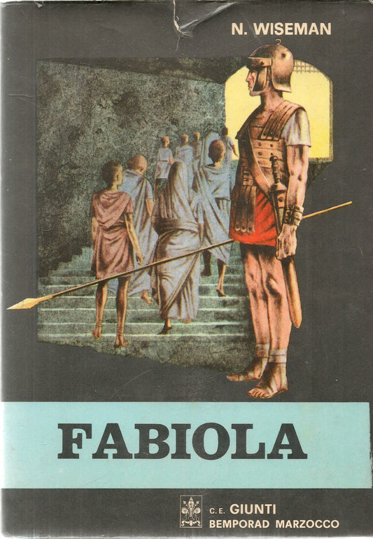 FABIOLA - N. WISEMAN - GIUNTI BEMPORAD MARZOCCO 1967