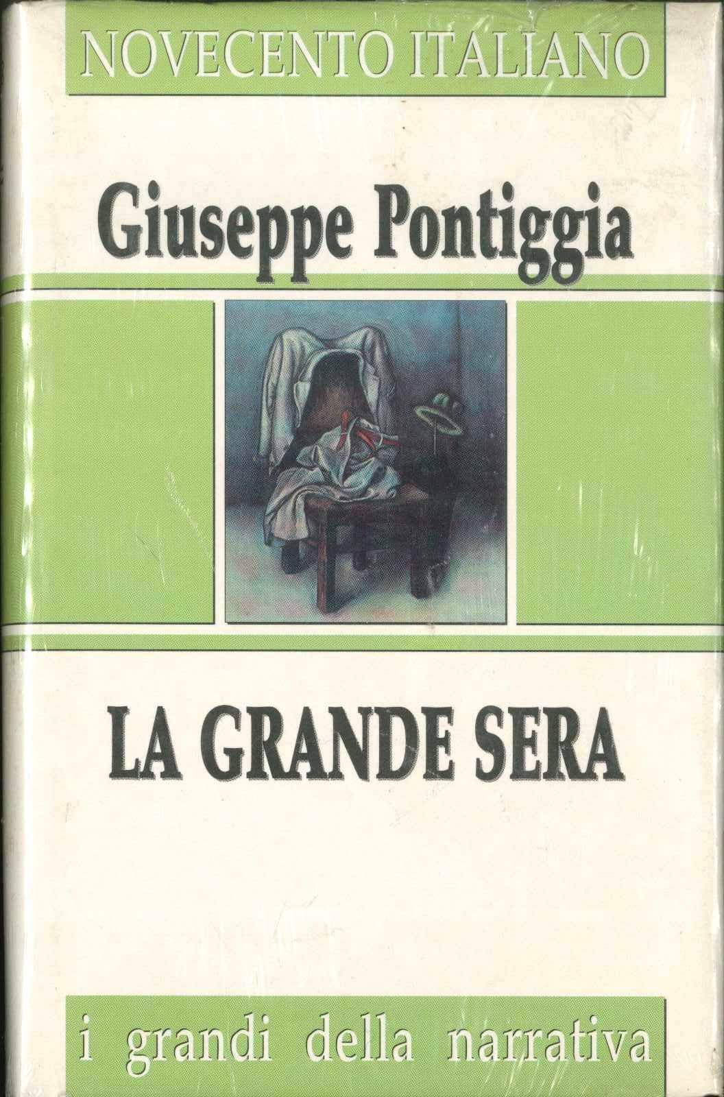 LA GRANDE SERA - GIUSEPPE PONTIGGIA
