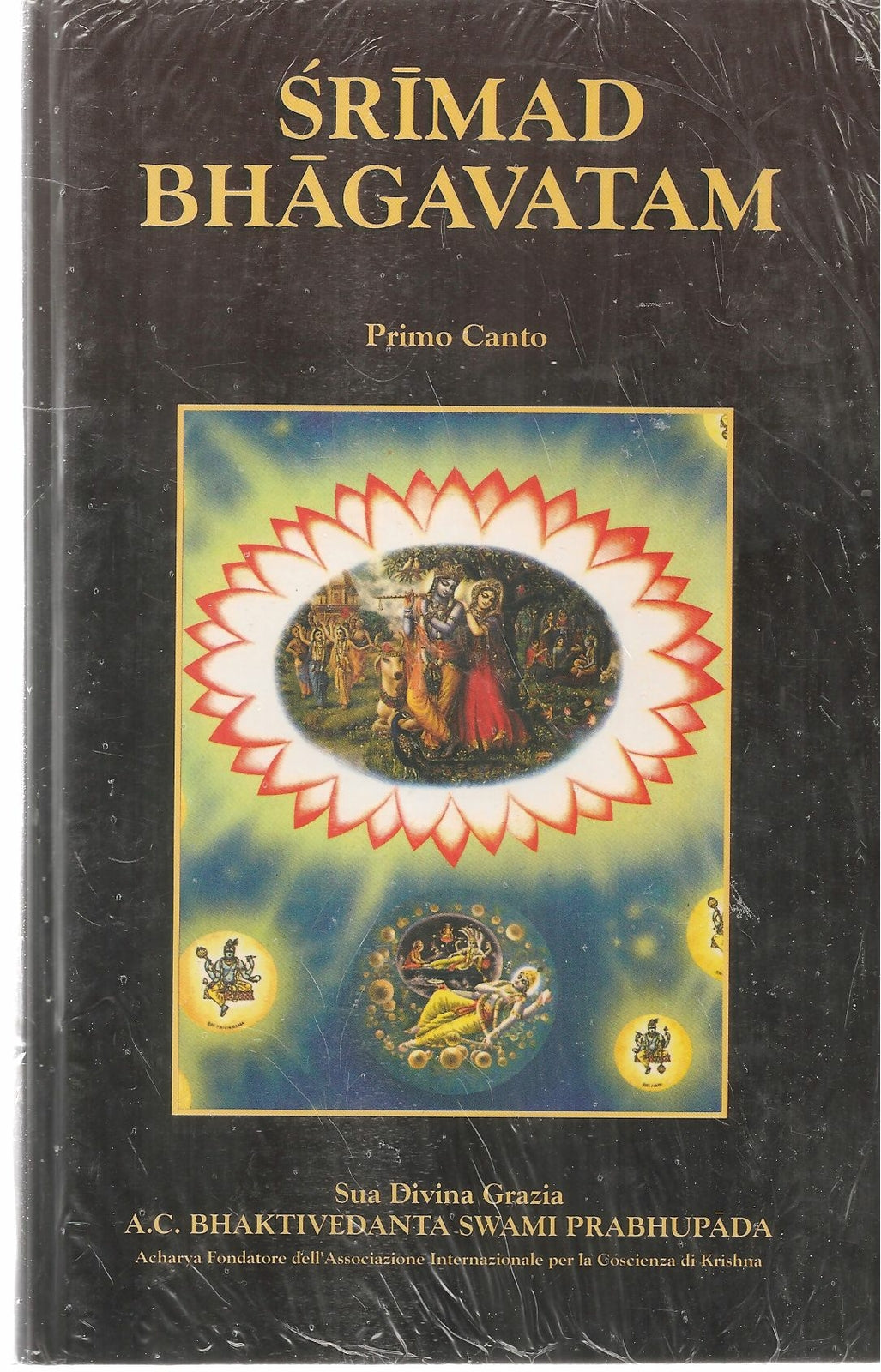SRIMAD BHAGAVATAM-KRSNA DVAIPAYANA VYASA Primo canto-La Creazione - parte prima
