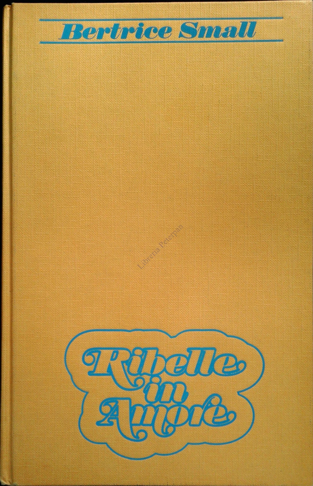 RIBELLE IN AMORE - BERTRICE SMALL - EUROCLUB 1984