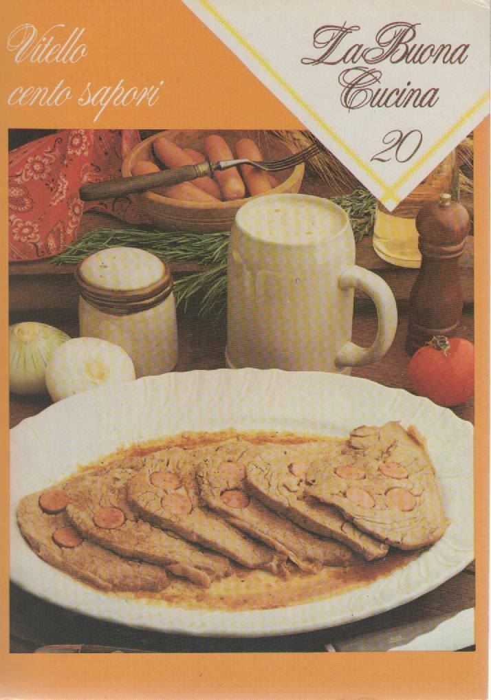 LA BUONA CUCINA N 20 - VITELLO CENTO SAPORI