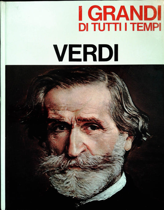 I GRANDI DI TUTTI I TEMPI - VERDI - MONDADORI 1967