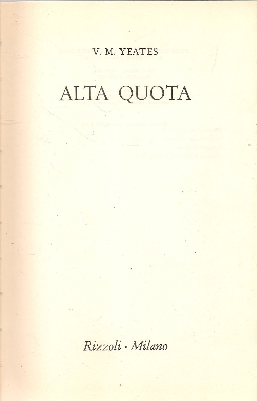 ALTA QUOTA - V.M. YEATES - RIZZOLI 1969