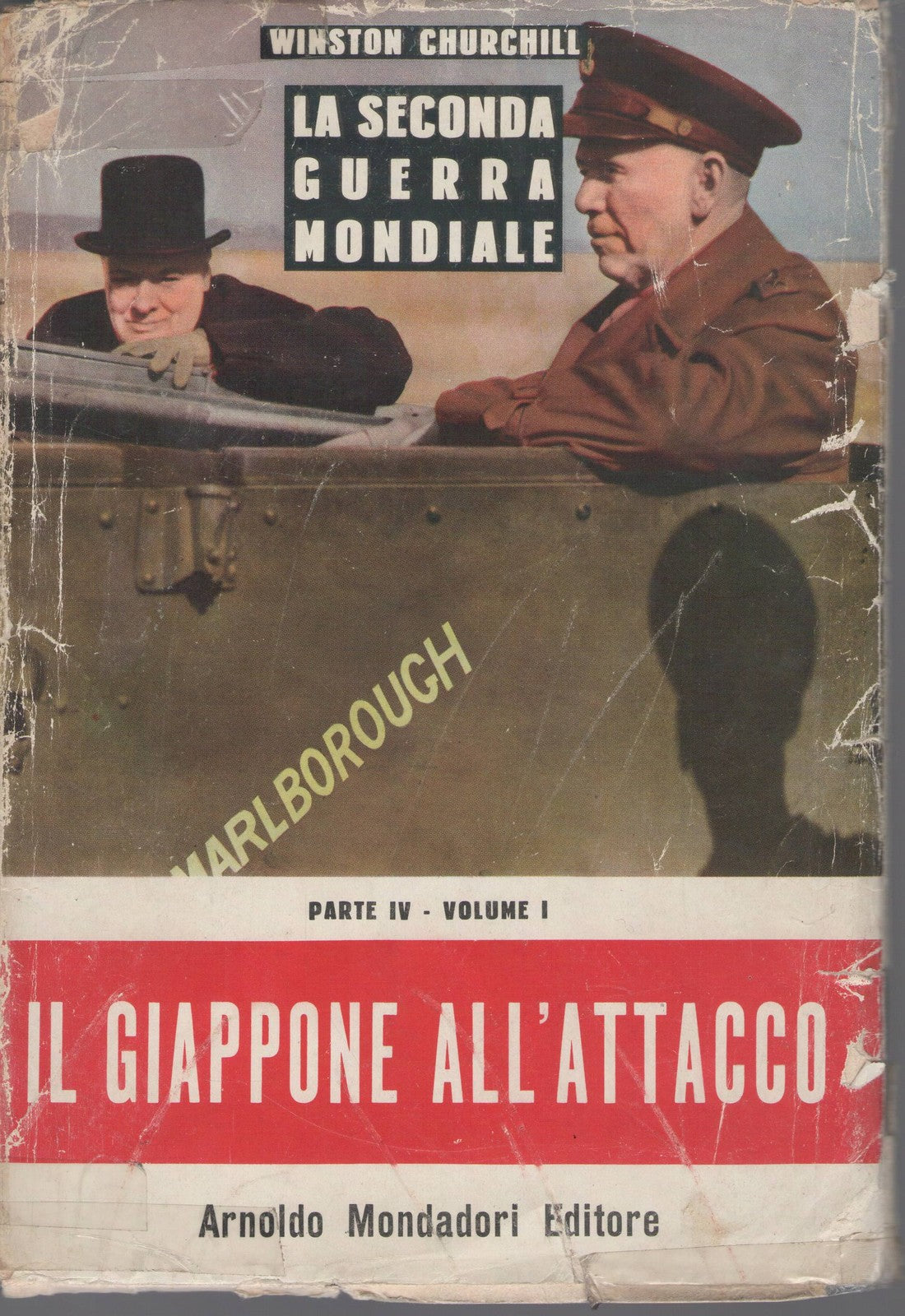 IL GIAPPONE ALL'ATTACCO, LA II GUERRA MONDIALE PARTE IV VOL. 1-WINSTON CHURCILL