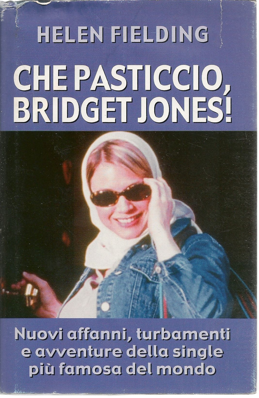 CHE PASTICCIO BRIDGET JONES - HELEN FIELDING    ED. MONDOLIBRI