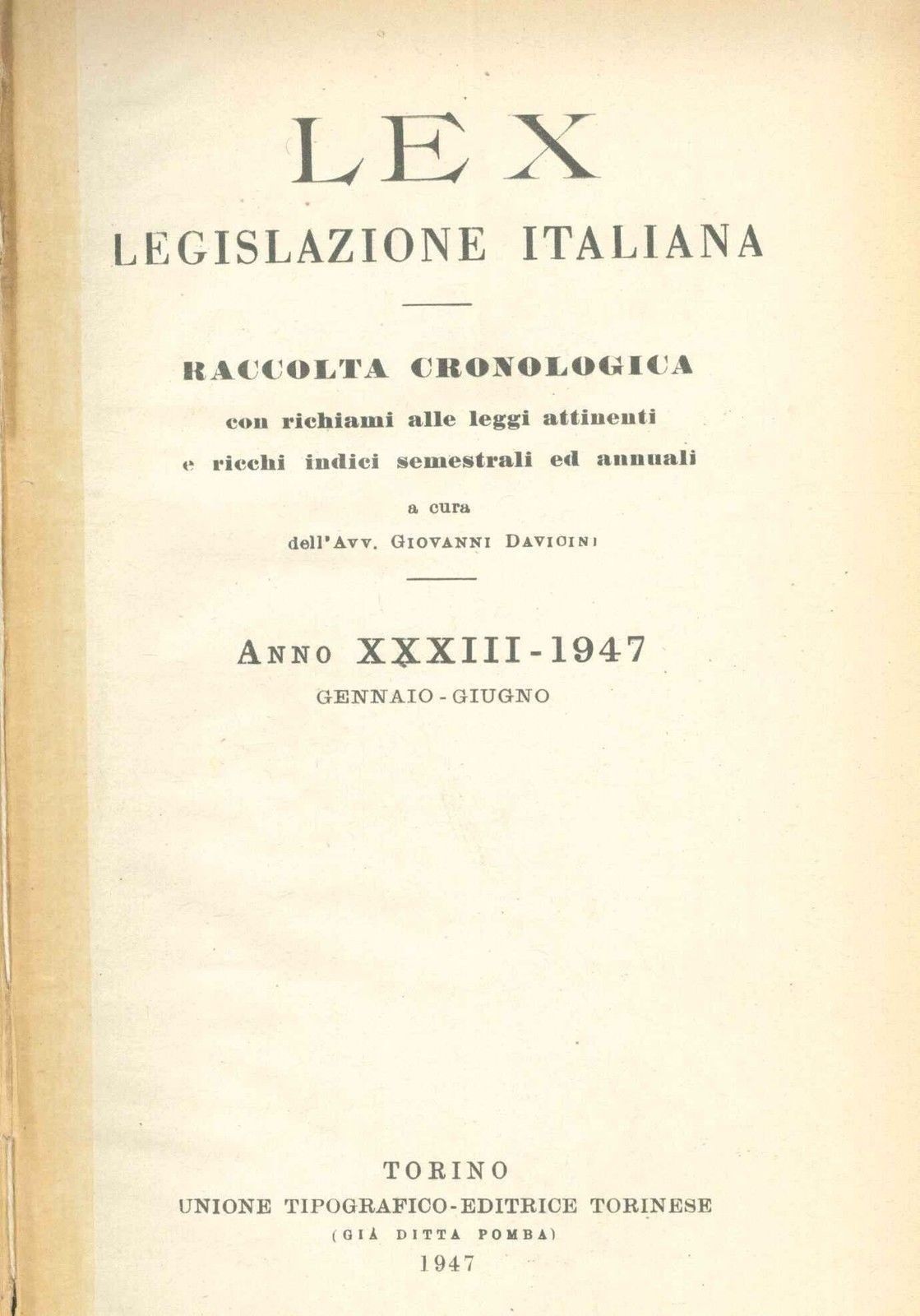 LEX - LEGISLAZIONE ITALIANA - 1947 - GENNAIO-GIUGNO