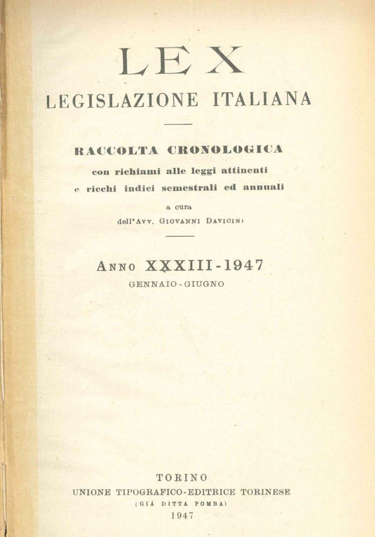 LEX - LEGISLAZIONE ITALIANA - 1947 - GENNAIO-GIUGNO