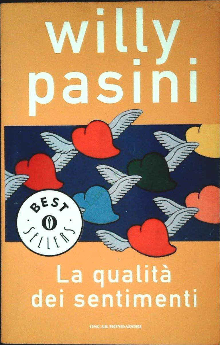 LA QUALITA' DEI SENTIMENTI - WYLLY PASINI - MONDADORI 2001 - OUTLET DELL IBRO