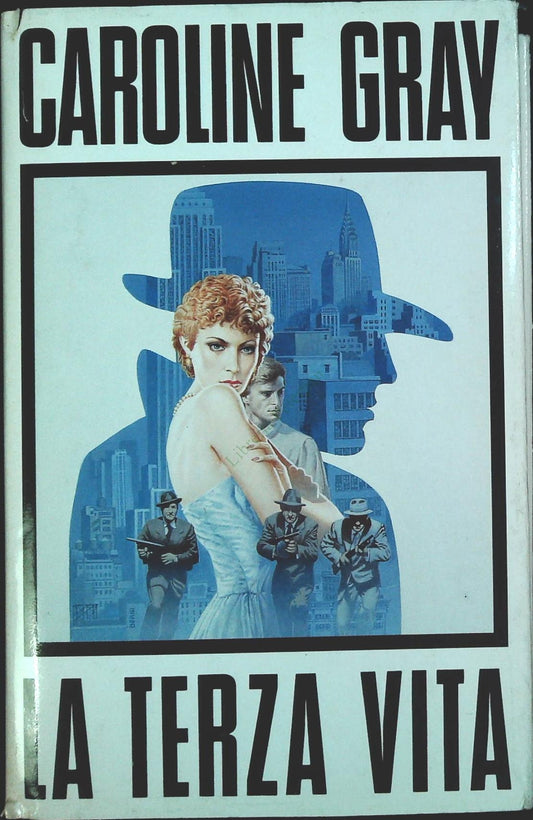 LA TERZA VITA - CAROLINE GRAY
