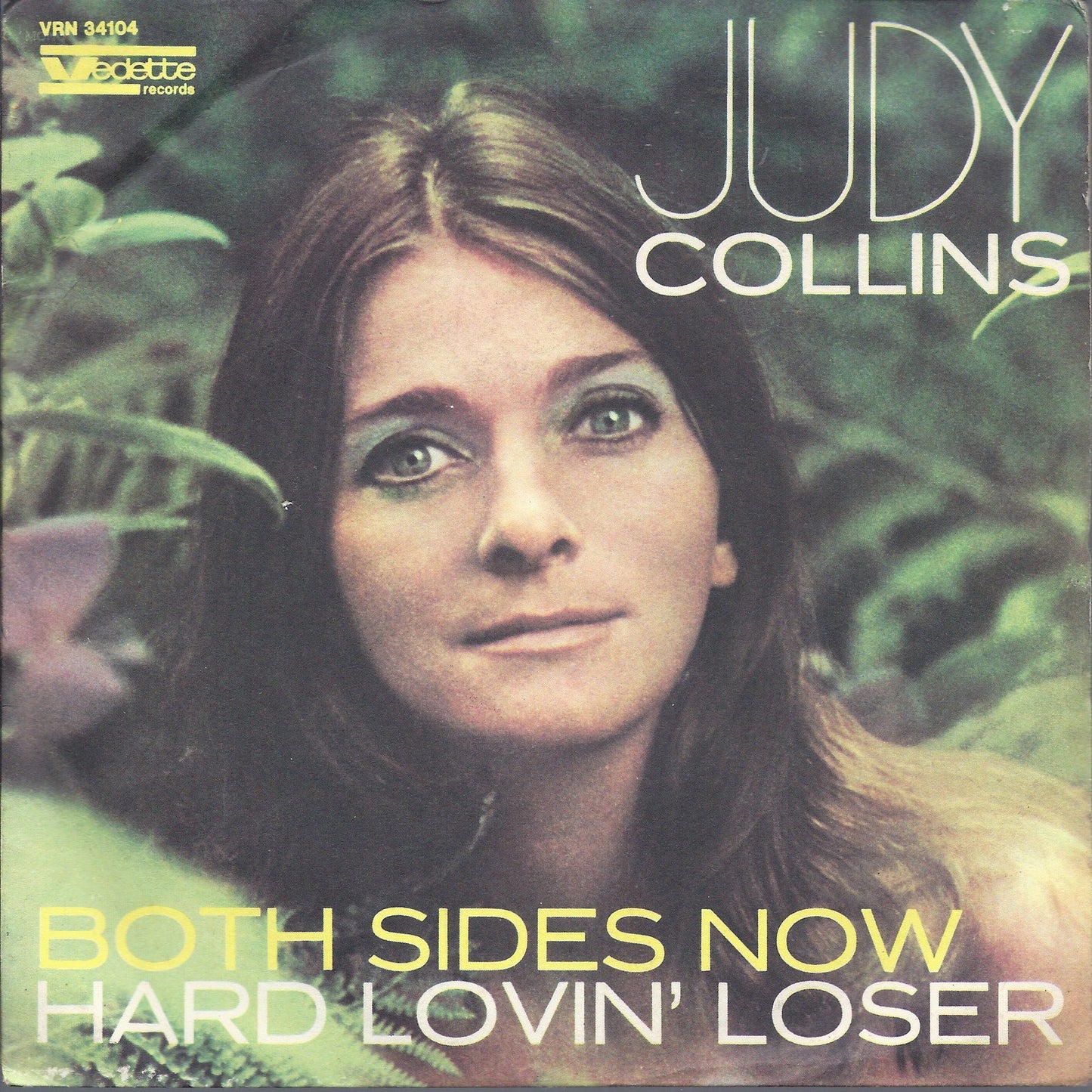 BOTH SIDES NOW - HARD LOVIN' LOSER = JUDY COLLINS
