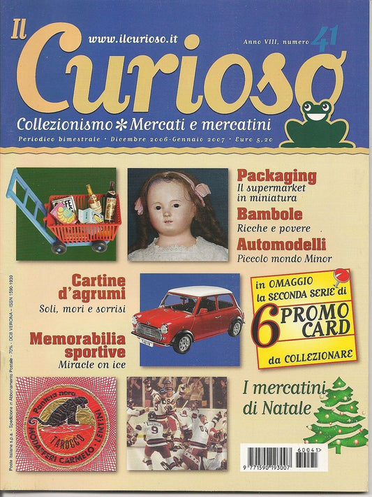 IL CURIOSO n. 41 - dicembre 2006-gennaio 2007 - Collezionismo . Mercati e Mercat