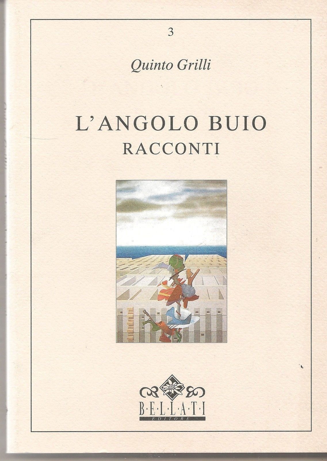 L'ANGOLO BUIO   Racconti  -  QUINTO GRILLI