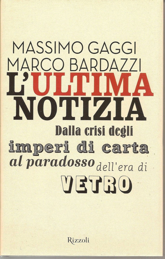 L'ULTIMA NOTIZIA - MASSIMO GAGGI  MARCO BARDAZZI   1^ Ediz 2010