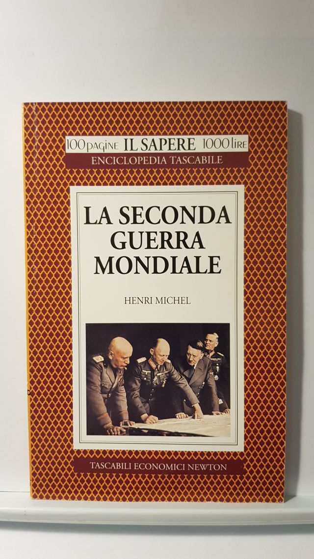 LA SECONDA GUERRA MONDIALE - HEMRI MICHEL